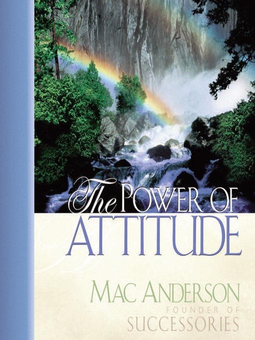 Title details for The Power of Attitude by Mac Anderson - Available